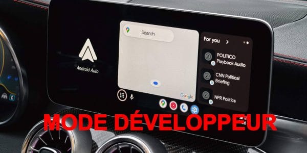 tuto mode développeur android auto