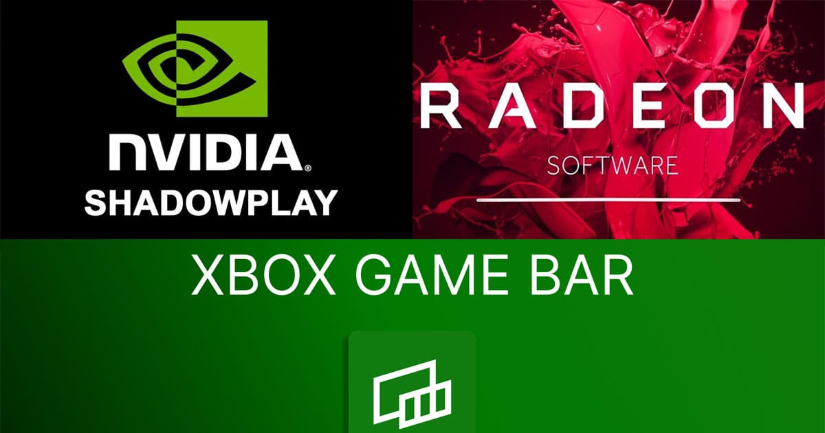 Enregistrer avec NVIDIA ShadowPlay, AMD ReLive et Xbox Game Bar 27 Enregistrer Nvidia AMD Xbox